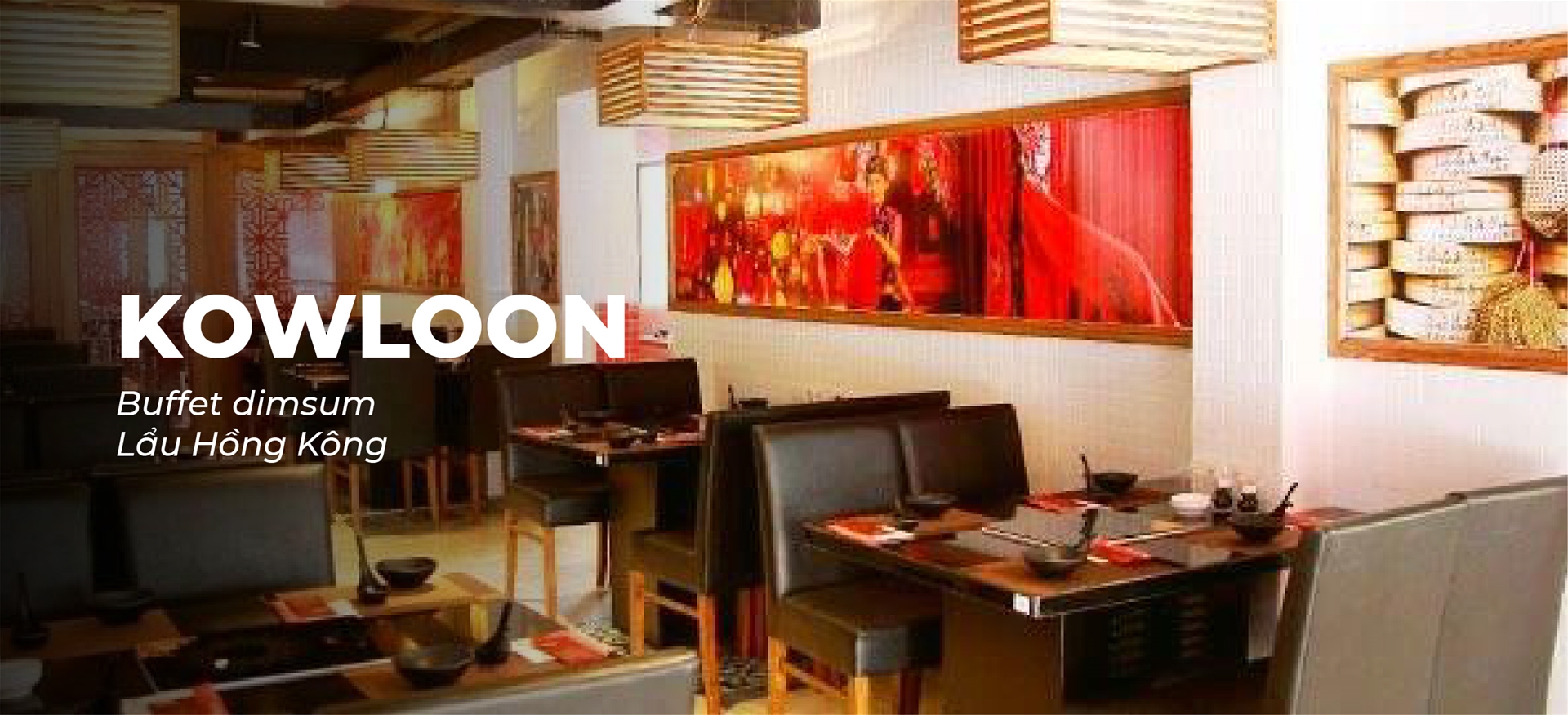 KOWLOON – BUFFET DIMSUM & LẨU HONGKONG